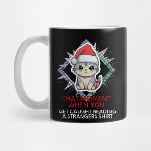 Sarcastic Quote - Christmas Cat - Funny Quote Mug